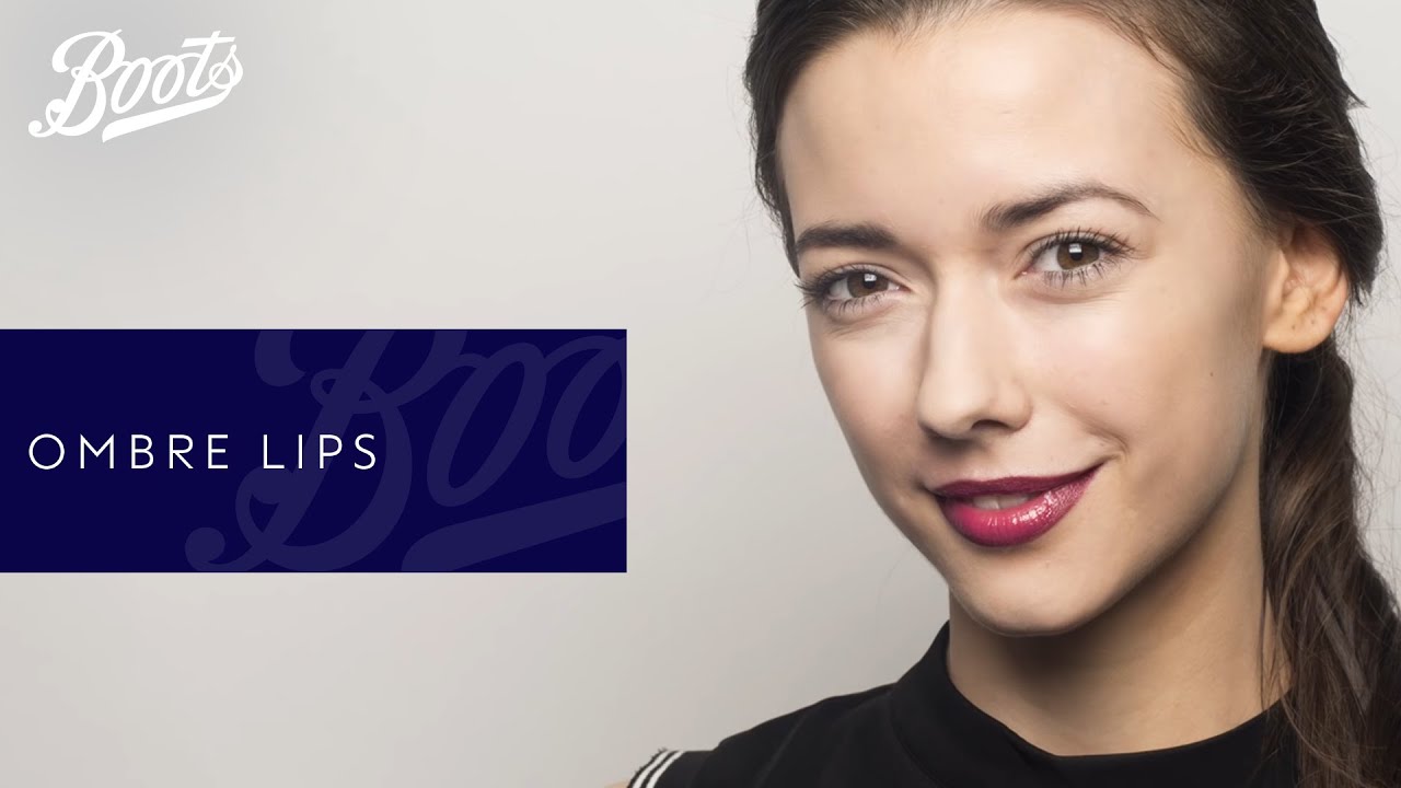 Make-up Tutorial | Ombre Lips | Boots UK
