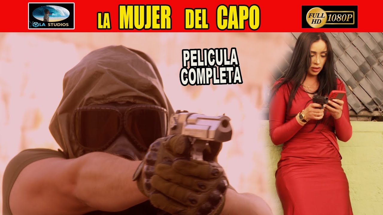 🎥  LA MUJER DEL CAPO - PELICULA COMPLETA NARCOS | Ola Studios TV 🎬