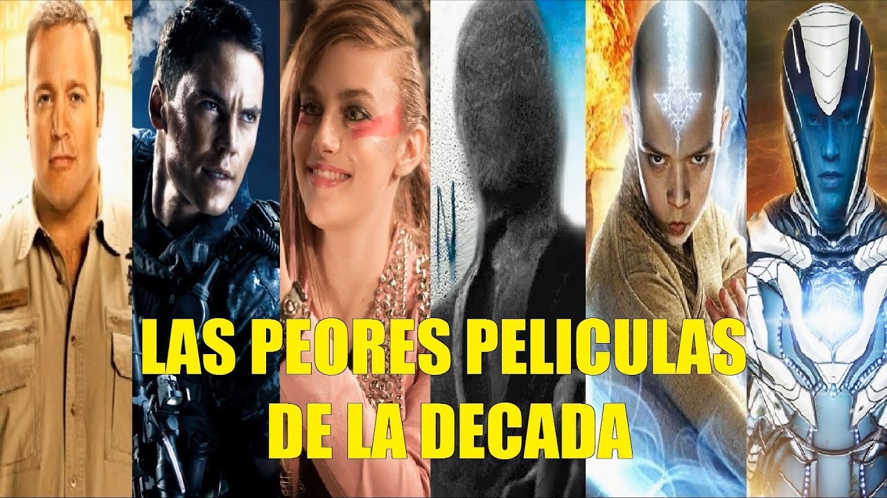 LAS PEORES PELÍCULAS DE LA DÉCADA