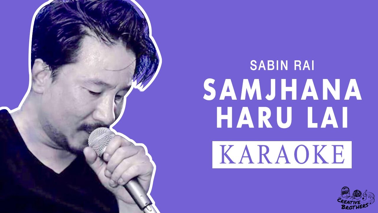 Samjhana Haru Lai - Nepali Karaoke - Creative Brothers