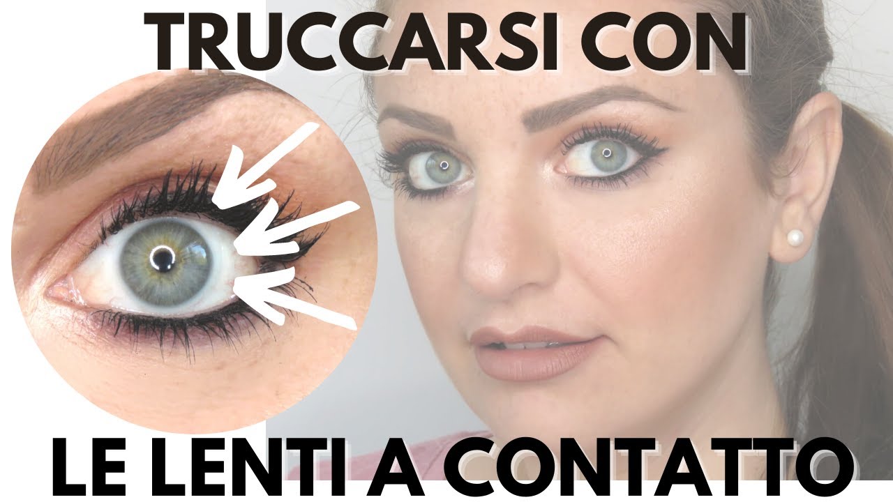 Come truccarsi con le LENTI A CONTATTO
