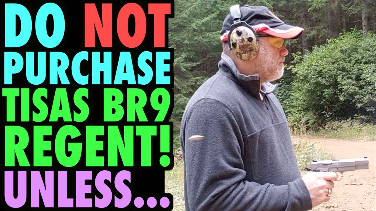 Do NOT Buy the Tisas Regent BR9!!! Unless...