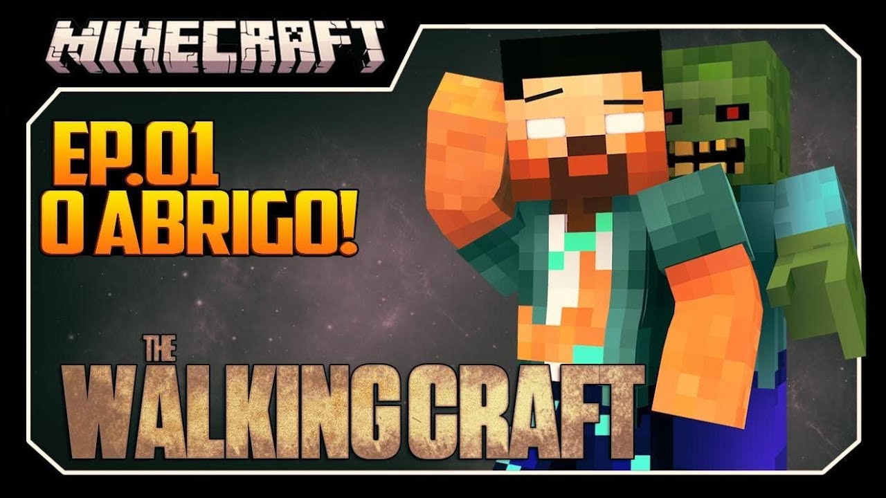 The Walking Craft #1 O ABRIGO!