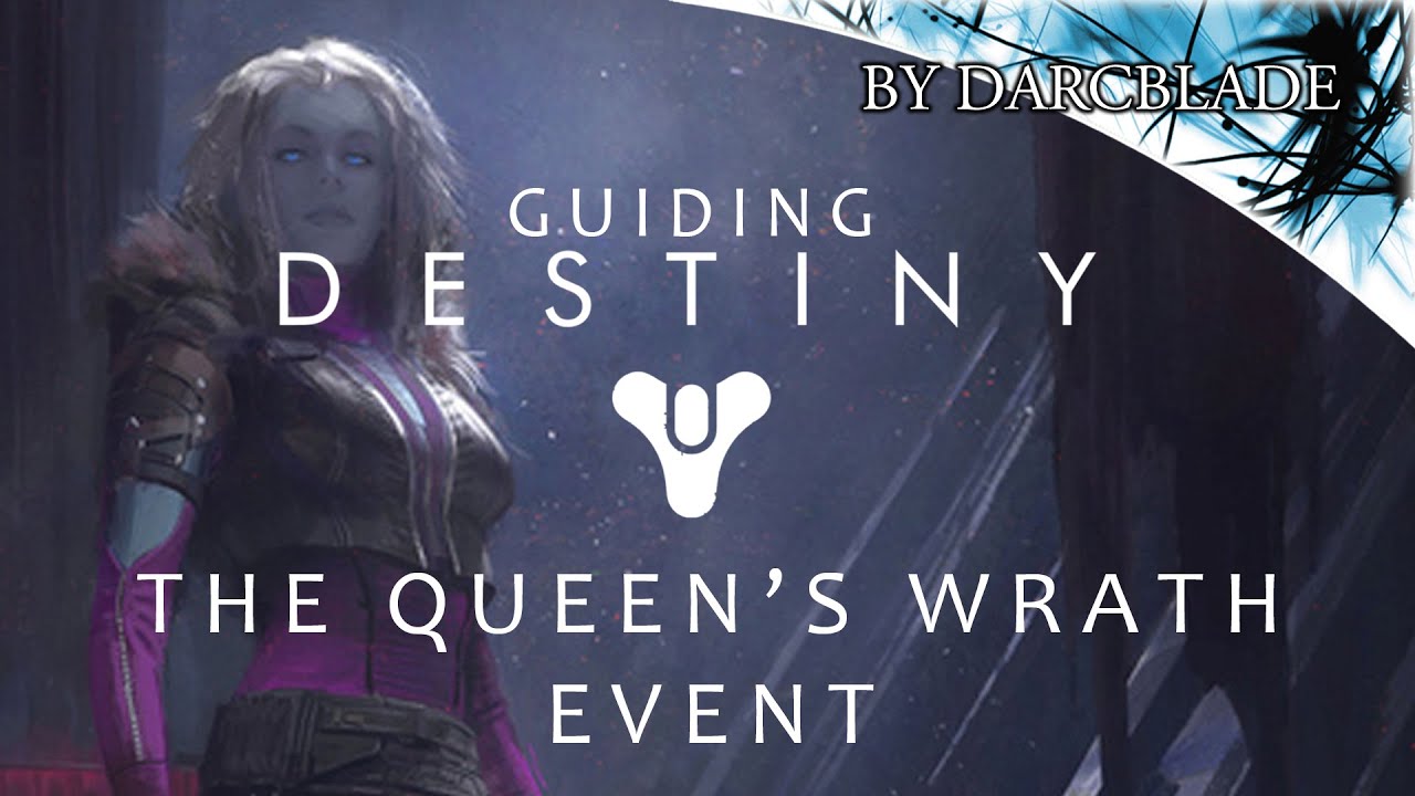 Guiding Destiny : The Queen's Wrath Event
