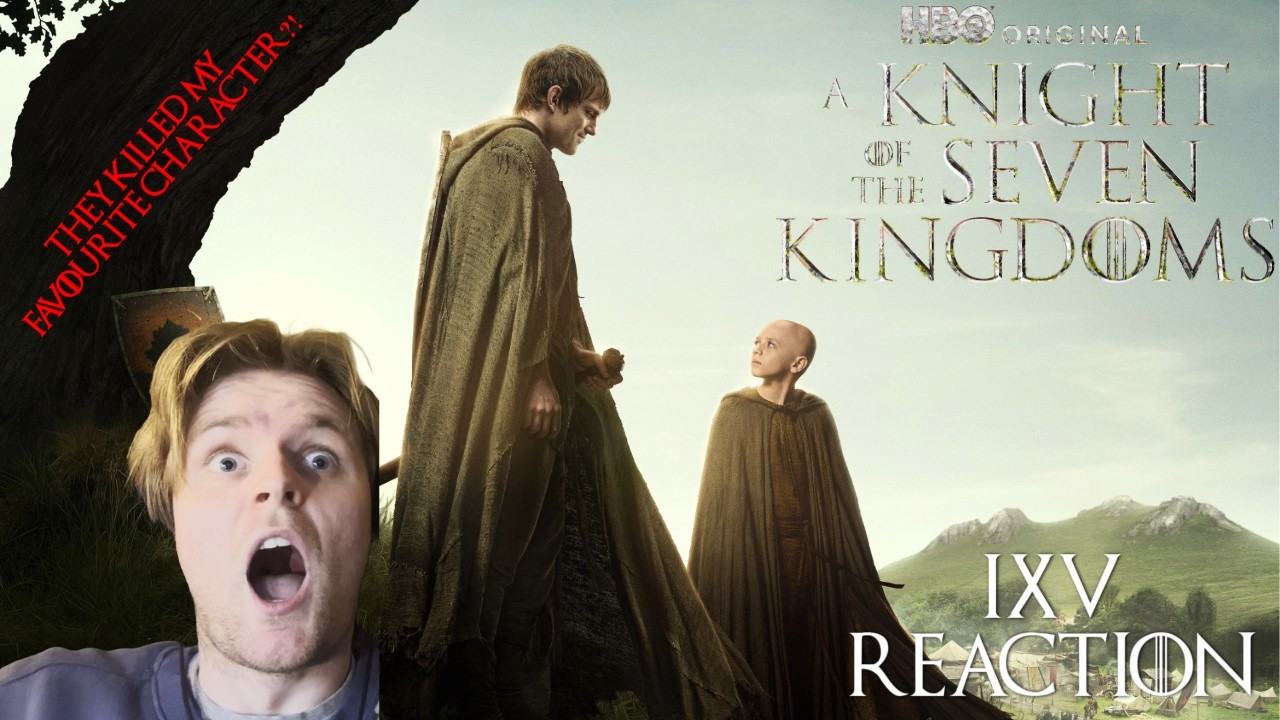 A Knight of the Seven Kingdoms EPISODE 5 | REACTION | THIS ONE GOT ME EMOTIONAL!  -GAME OF THRONES-