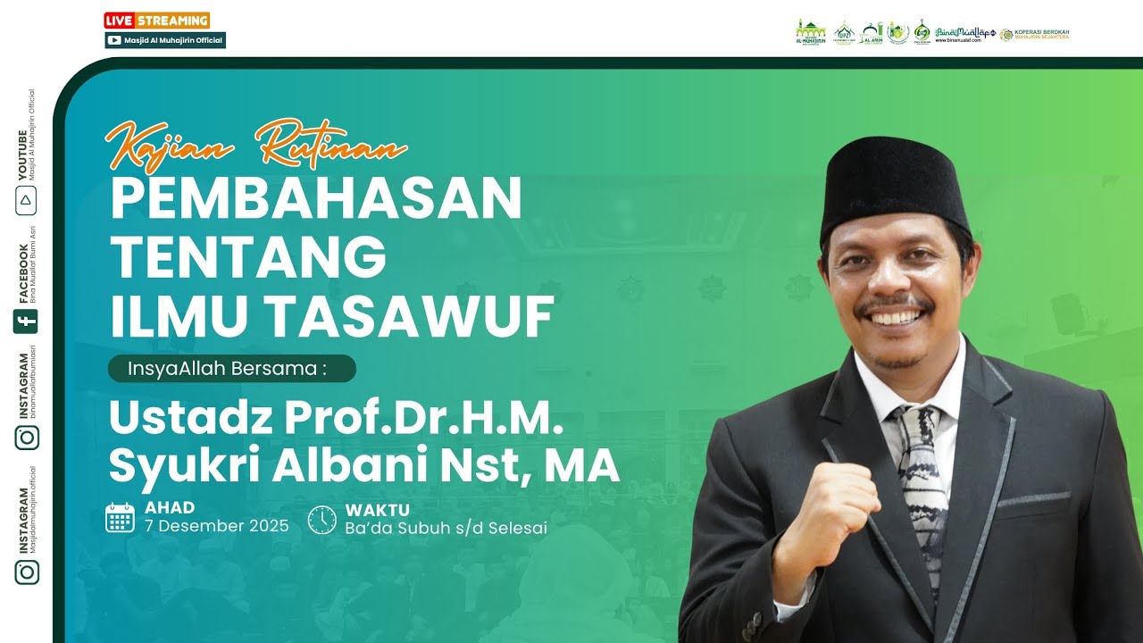 [LIVE] KAJIAN ILMU TASAWUF  Bersama Ustadz Prof.Dr.H.M. Syukri Albani Nst, MA