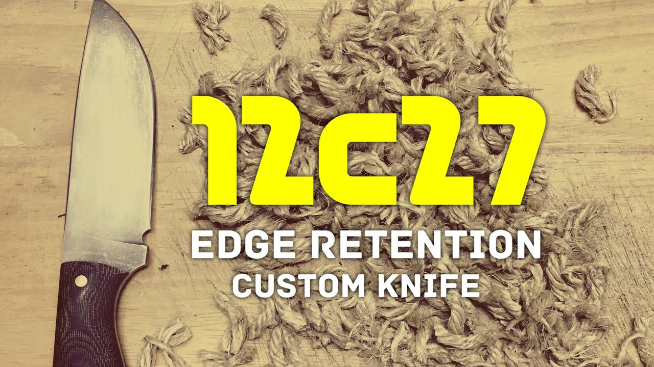 Edge Retention - 12c27 - Custom Knife