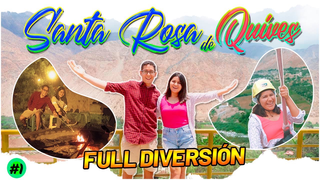 SANTA ROSA QUIVES: LAS FIJAS 2022 🤩Cómo llegar,Hospedaje,Actividades & más|Daniela Mucha