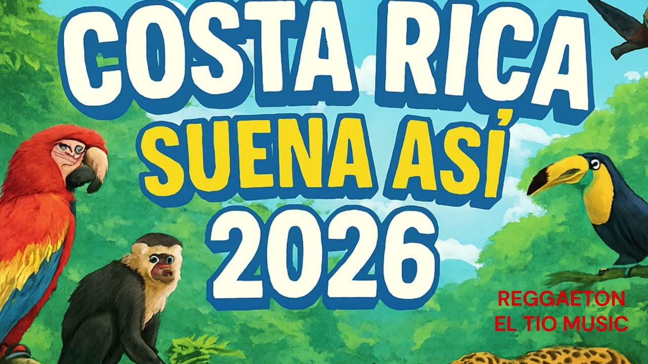 REGGAETON  COSTA RICA  SUENA ASI  2026