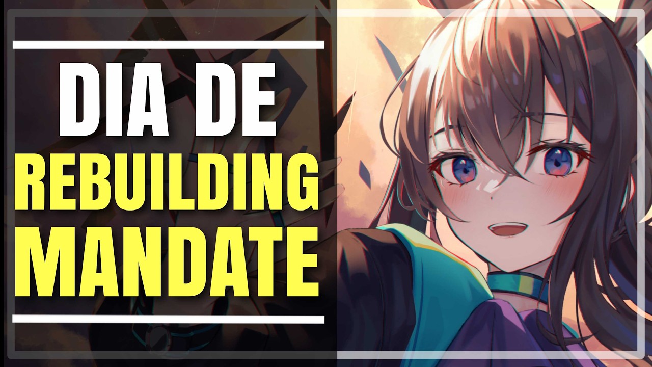 HOY ES DÍA DE REBUILDING MANDATE en Arknights