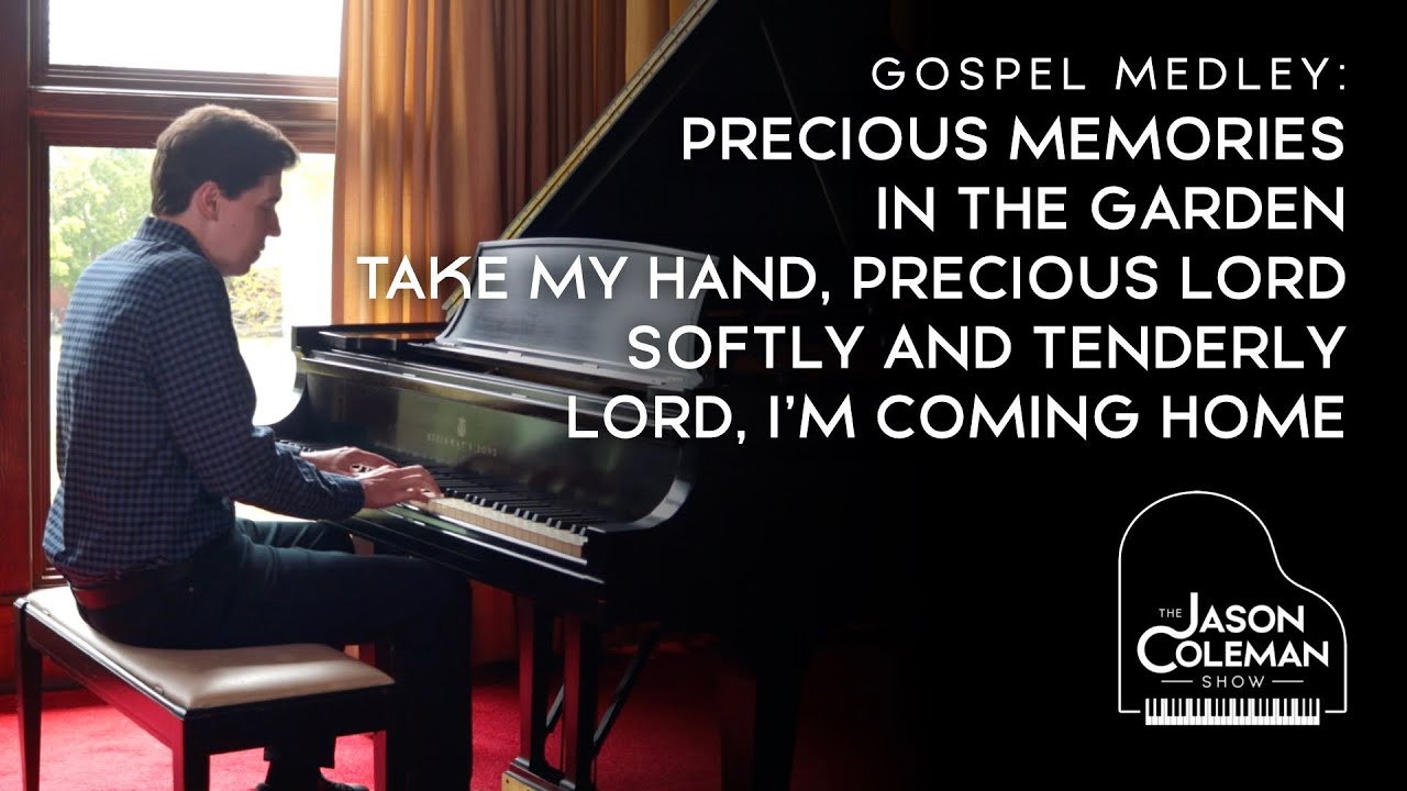 Precious Memories Medley - Gospel Piano from The Jason Coleman Show