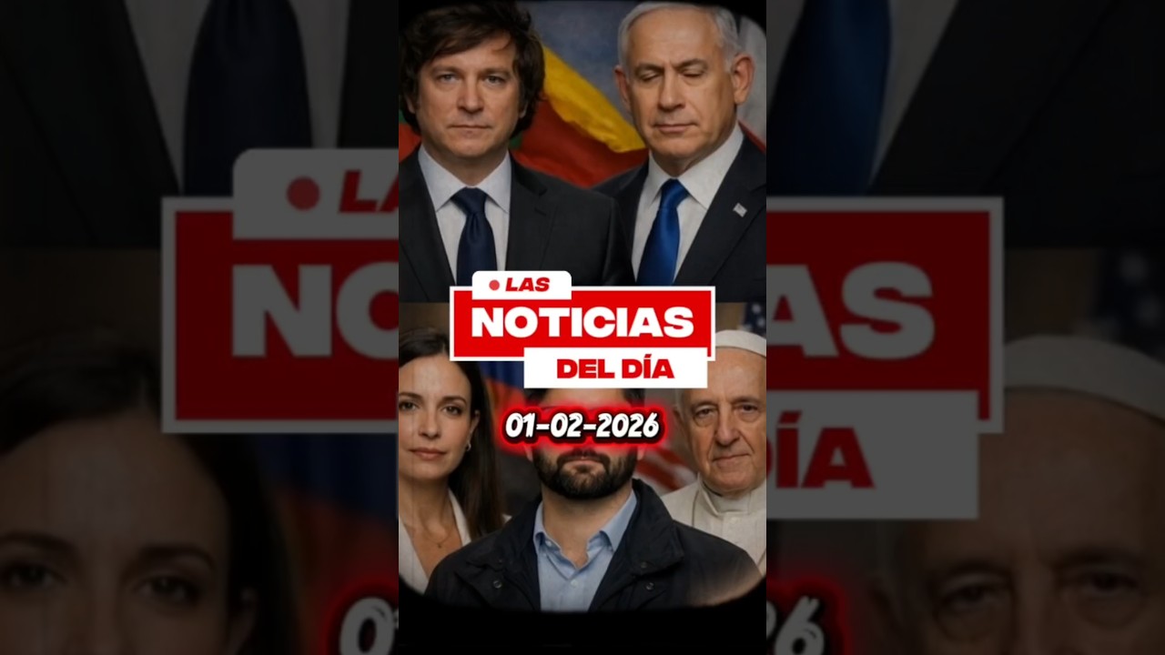 🗞️ Las noticias m&aacute;s relevantes del d&iacute;a📅 01 de febrero 2026 🌎 #noticias #noticiasinternacionales