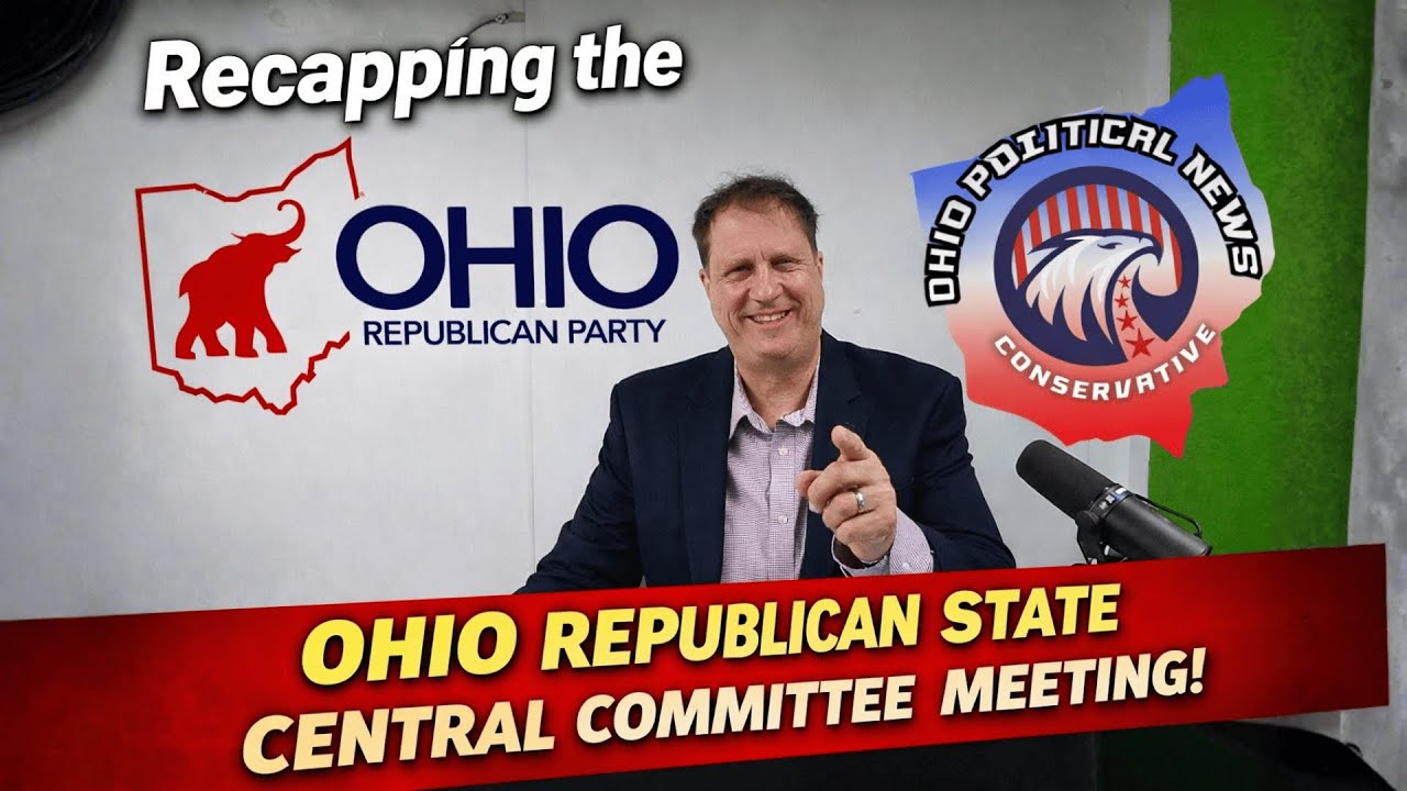 RECAPPING The Ohio Republican State Central Committee Meeting