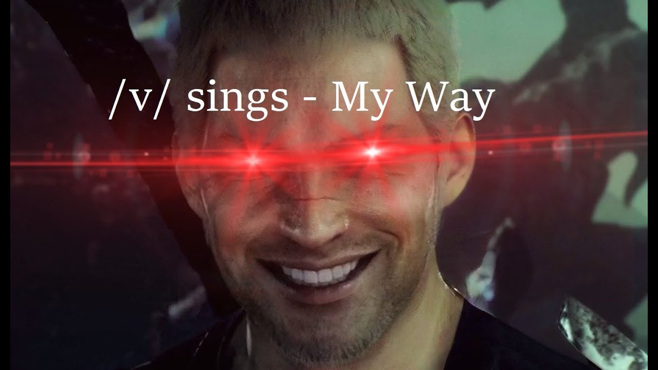 /v/ sings - My Way (Stranger of Paradise: Final Fantasy Origin)