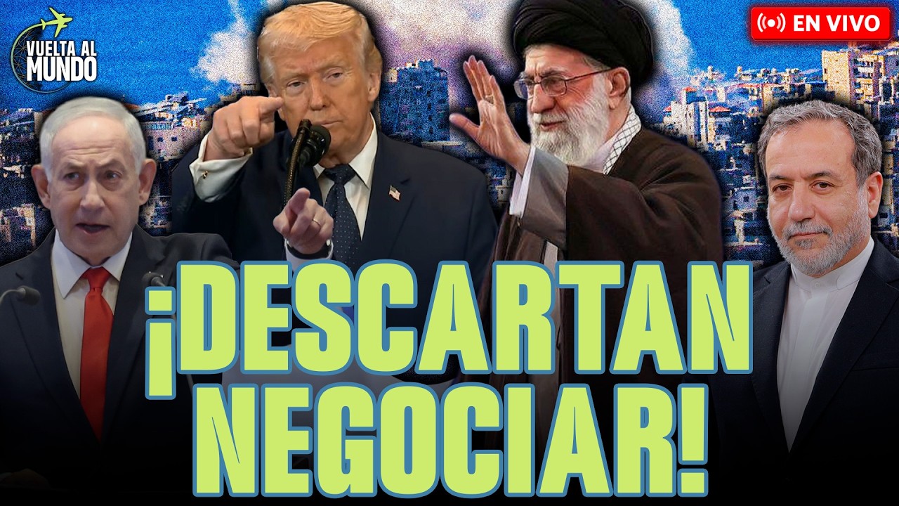 #ENVIVO | ¡LA GUERRA SIGUE! TRUMP,  NETANYAHU, ARAQCHI Y KHAMENEI DESCARTAN NEGOCIAR #VUELTAALMUNDO