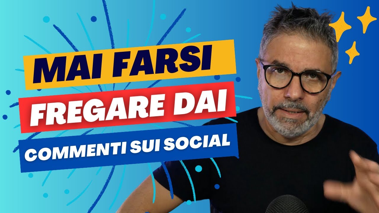 MAI FARSI FREGARE DAI COMMENTI SUI SOCIAL