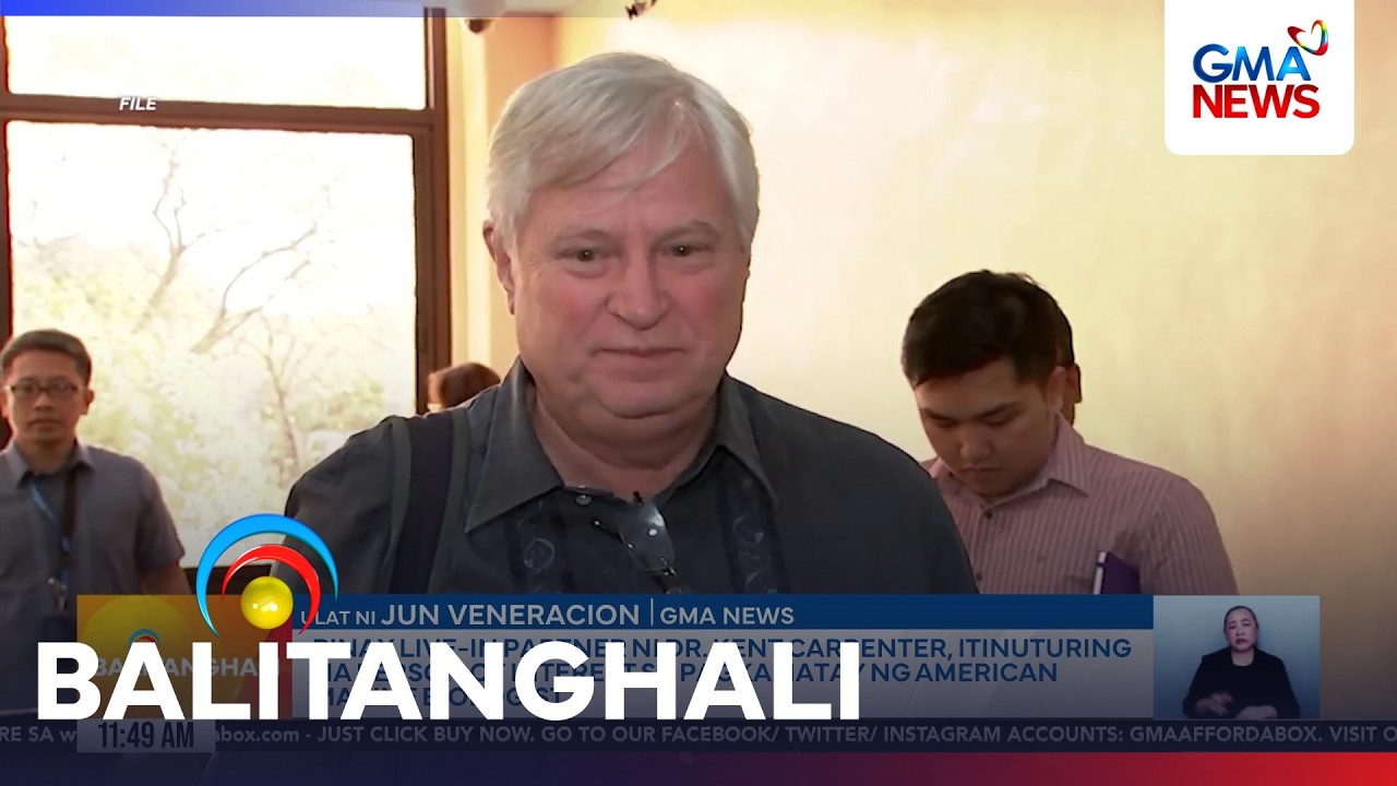 Pinay live-in partner ni Dr. Kent Carpenter, itinuturing na person of interest... | Balitanghali