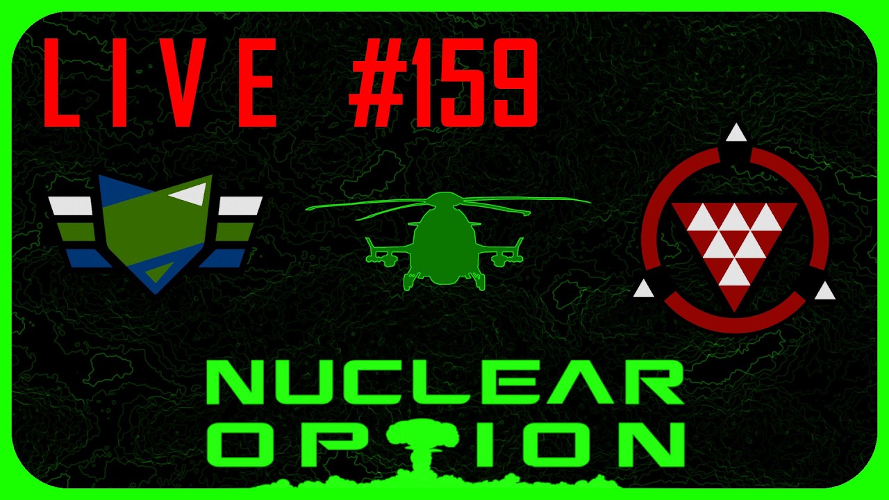 Nuclear Option - LS 159 | Escalation Coop & PvP