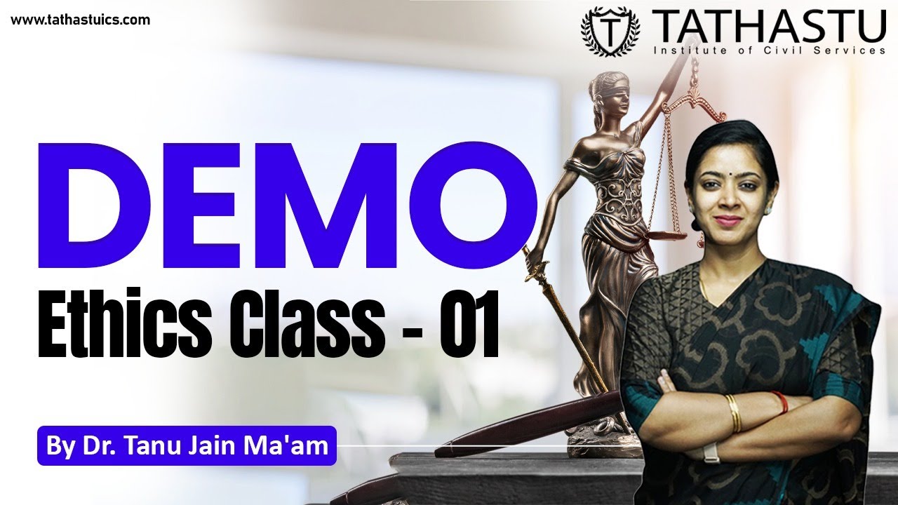 UPSC Preparation Demo Ethics Class-1 by Dr. Tanu Jain Ma'am | Tathastu ICS
