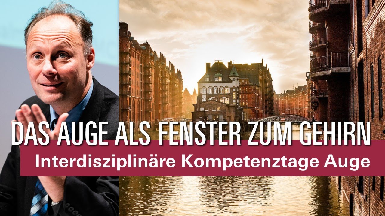 🇩🇪 Das Auge als Fenster zum Gehirn – Dr. Axel Petzold | Kompetenztage Auge 2022