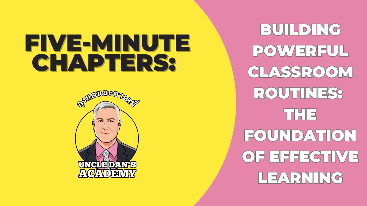 Building Powerful Classroom Routines: The Foundation of Effective Learning (NotebookLM)