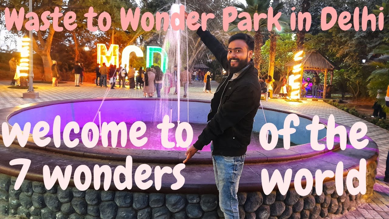 Waste to Wonder Park in Delhi | 7 wonders of the world | Vlog 29 | AkKi's Talk