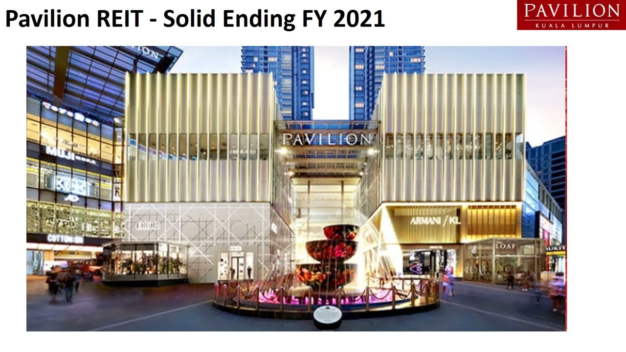PAVILION REIT - 适合长期和股息的投资者。预计4.9% Dividend Yield