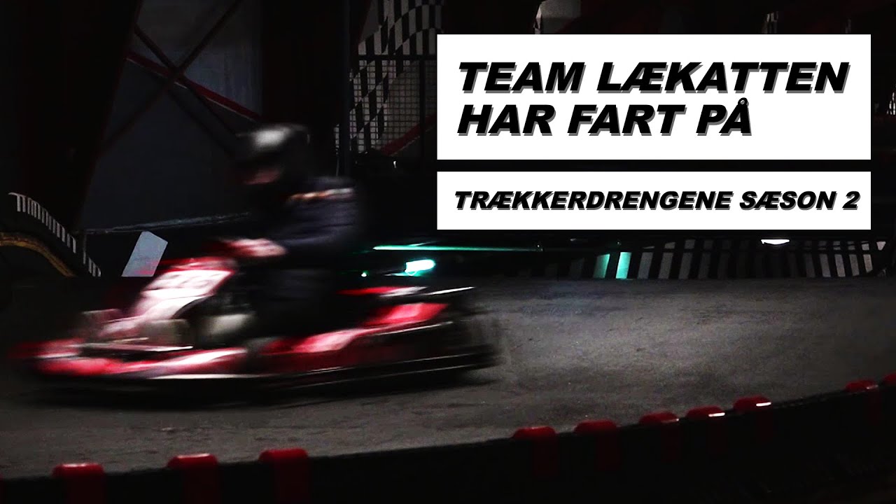 Team Lækatten kører gokart - Trækkerdrengene (5:7)