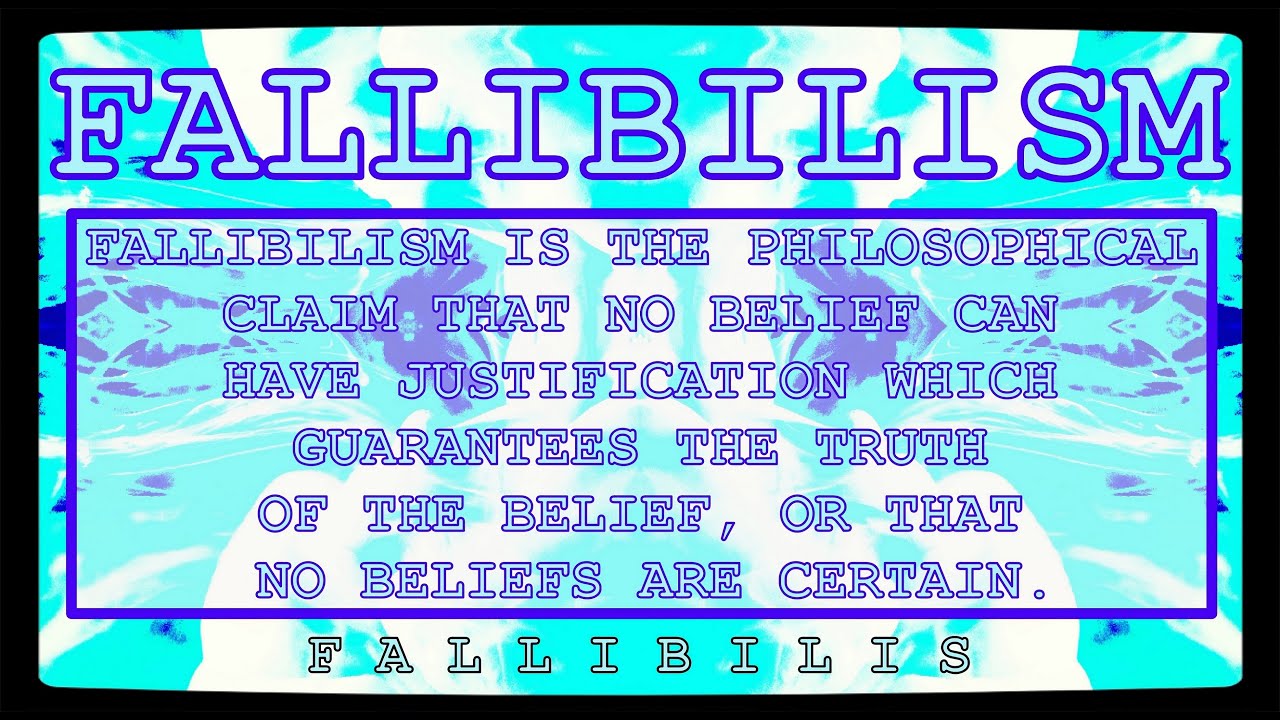 🔷 Fallibilism / Philosophy #Fallibilism #Philosophy #Knowledge #Education #InnaBesedina