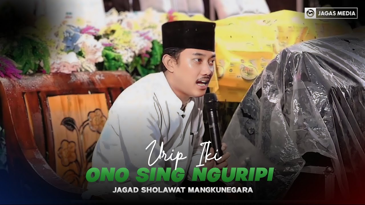 URIP IKI ONO SING NGURIPI || Gus Aflakha jagad sholawat mangkunegara