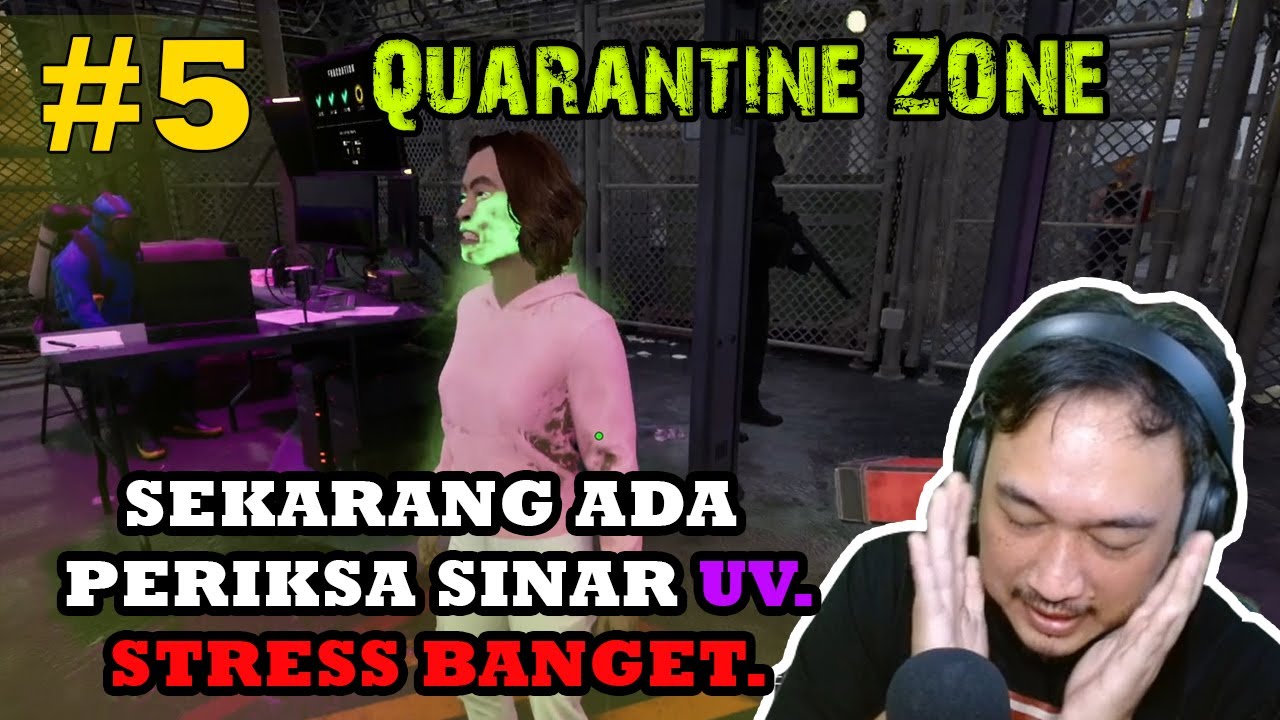 ADA SINAR UV BUAT CEK JEJAK ZHOMBEH. AKU YANG GILA LAMA LAMA. Quarantine Zone Indonesia #5