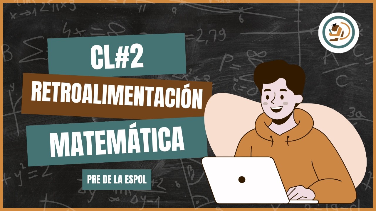 RETROALIMENTACIÓN DEL CONTROL DE LECTURA # 2 DE MATEMÁTICAS PRE ESPOL FEBRERO 2026