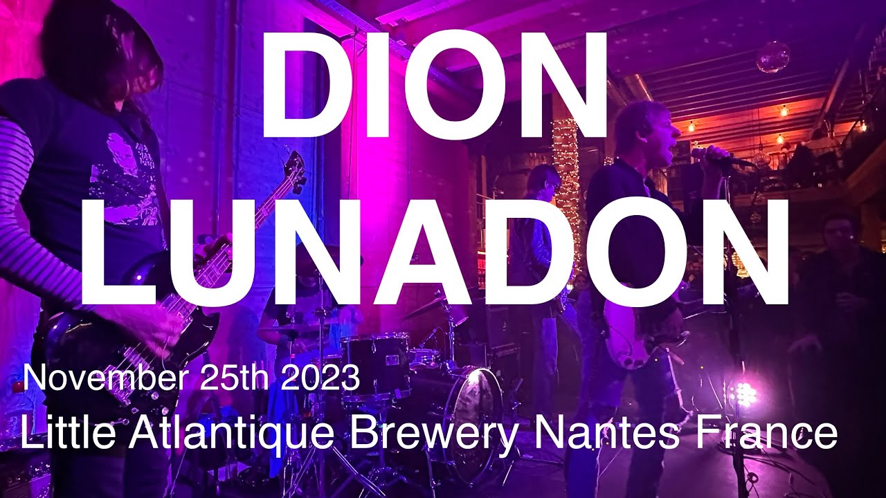 DION LUNADON – Full Live Concert 4K @ Little Atlantique Brewery, Nantes, France – November 25, 2023