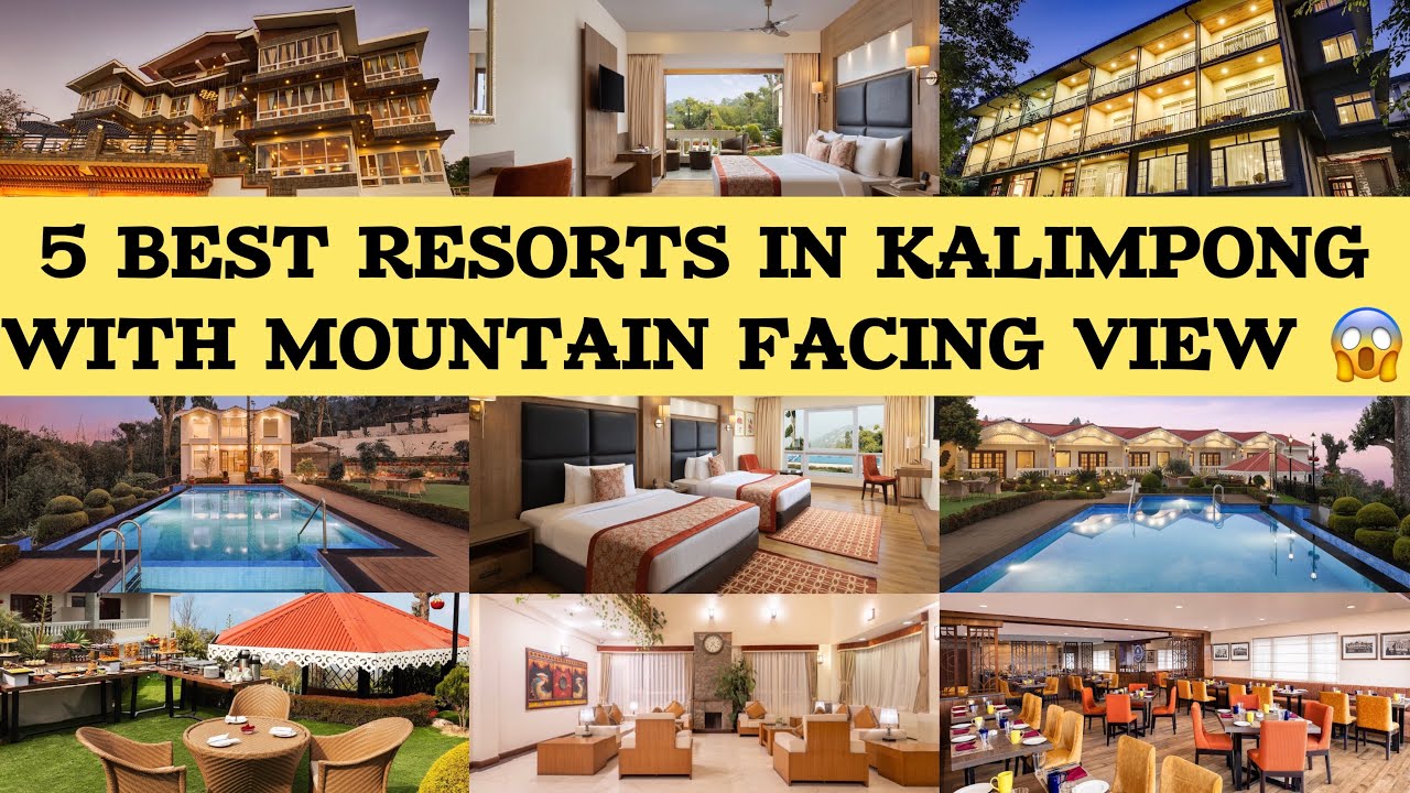5 Best Resorts In Kalimpong with Mountain Facing Room @Budget Price |Luxury Hotel With Pool in Hills