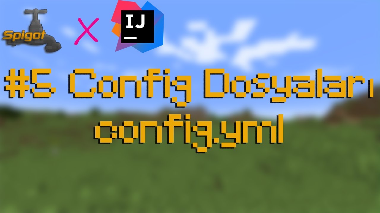Minecraft Plugin Kodlama #5 - Genel Config Dosyaları
