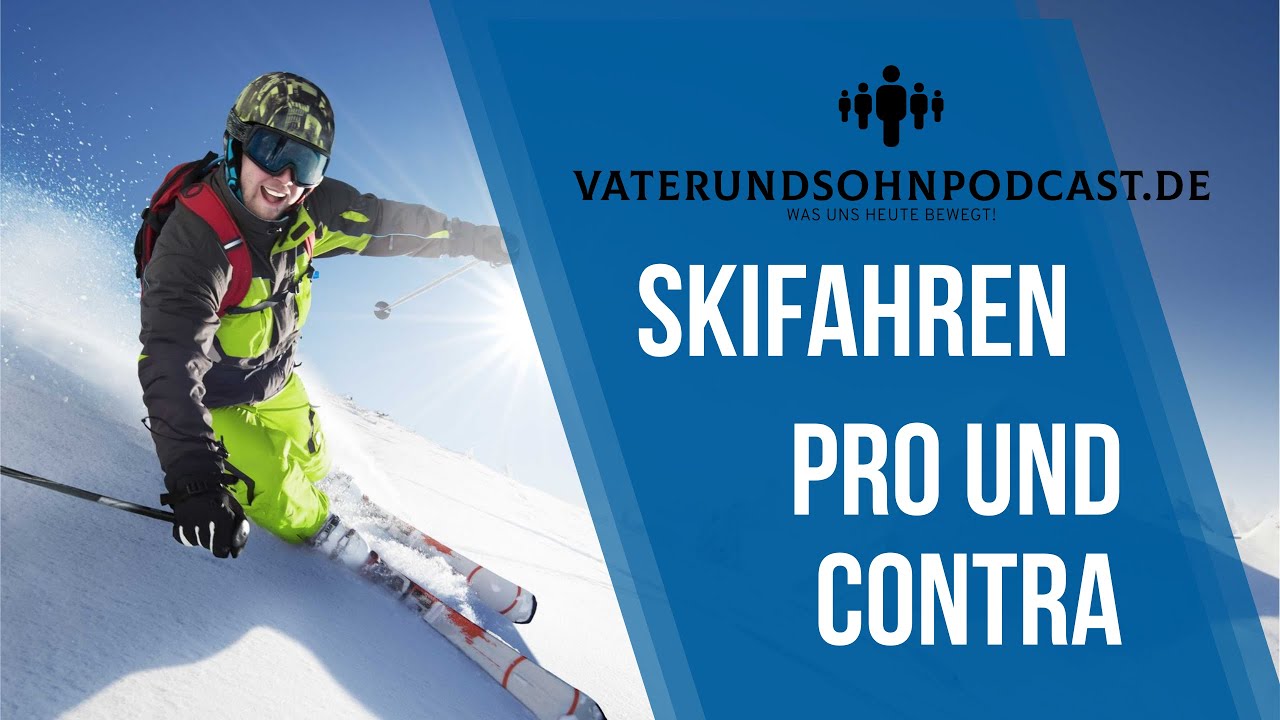 Alpiner Skisport - Pro und Contra - Diskussion mit Otmar und Jan Reichenbach - VaterUndSohnPodcast