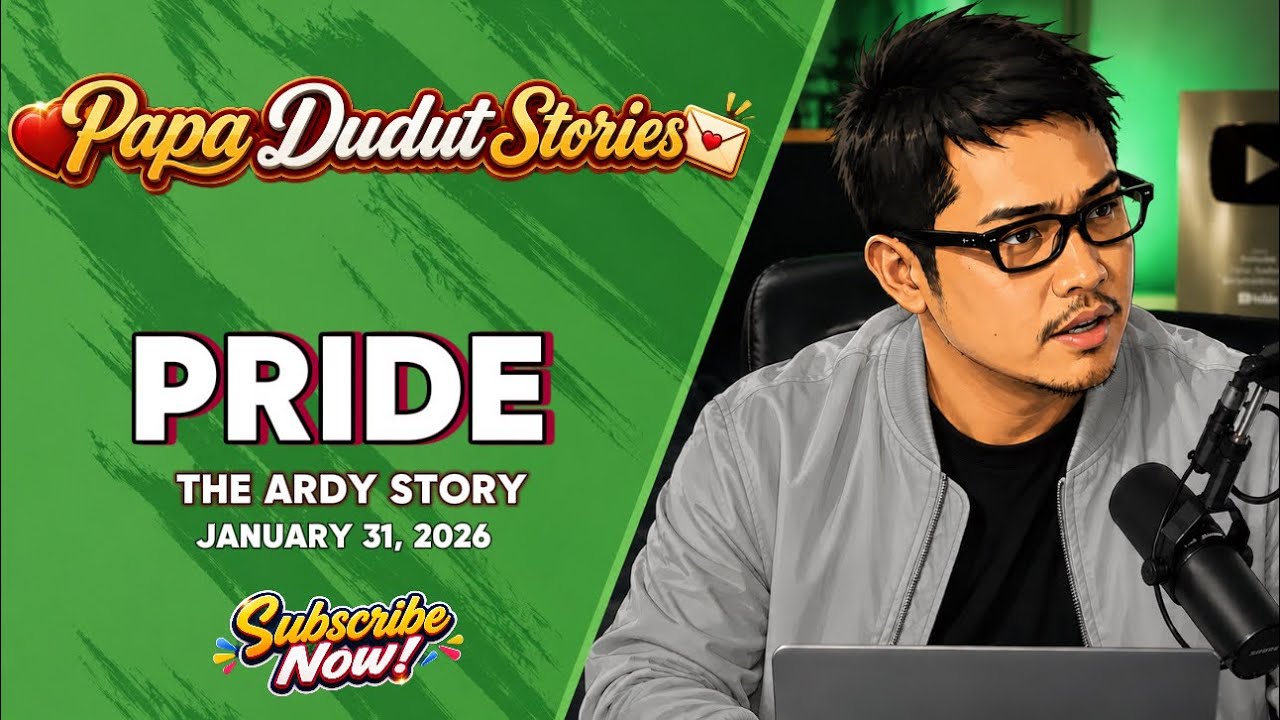 DEAR PINOY PODCAST | PRIDE (Ardy Story) | PAPA DUDUT STORIES | BARANGAY LOVE STORIES