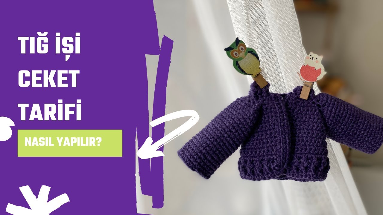 Amigurumi Hırka Ceket Yapımı | Amigurumi Bebekler İçin Tığ İşi Ceket Tarifi