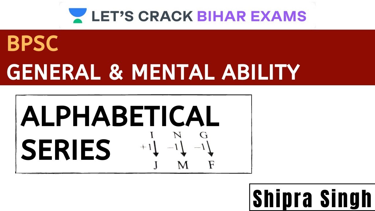 Alphabetical Series l General and Mental Ability l BPSC 2020/2021 l Shipra Singh