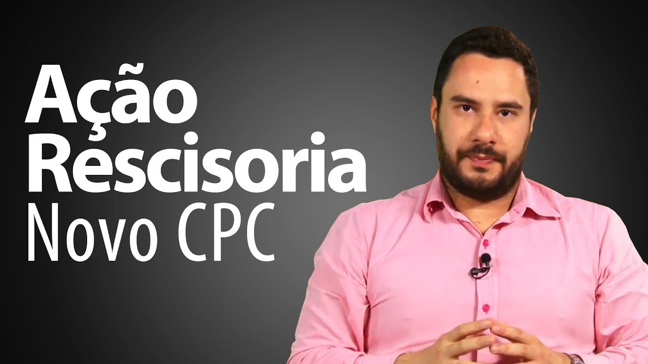 Ação Rescisória - Novo CPC - Super Revisão