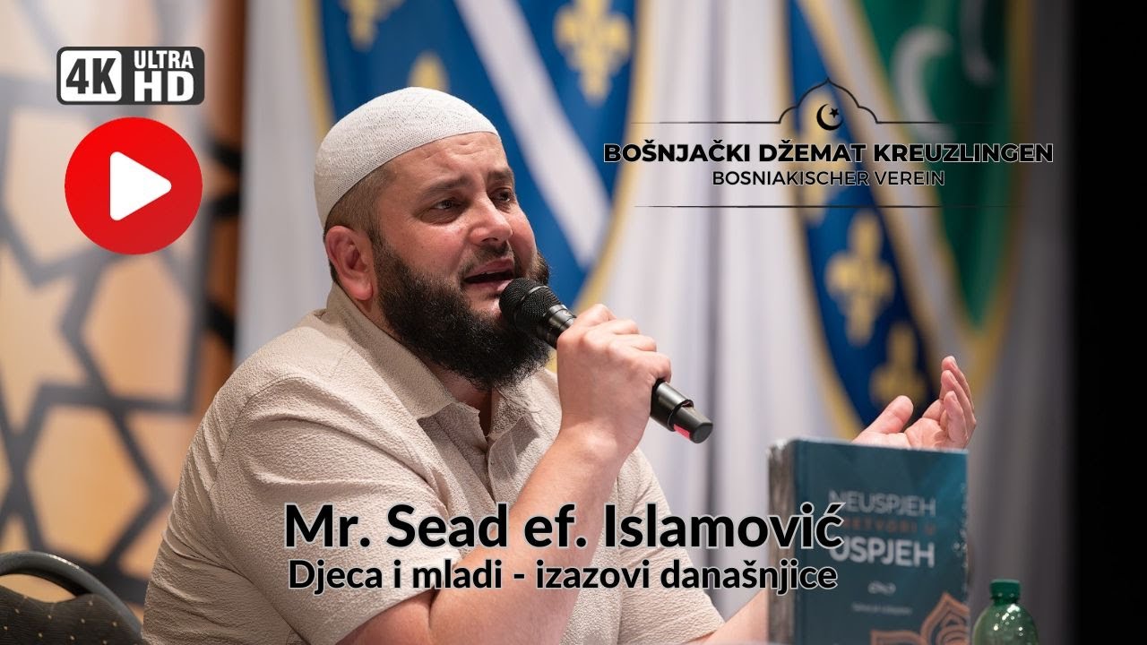 Mr. Sead ef. Islamović djeca i mladi - izazovi današnjice