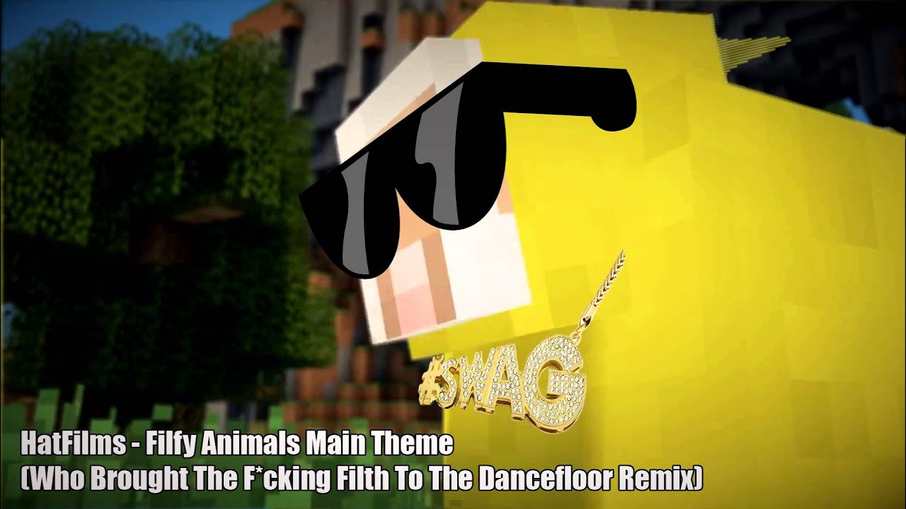 HatFilms - Filfy Animals Main Theme (Who Brought The F-cking Filth To The Dancefloor Remix)