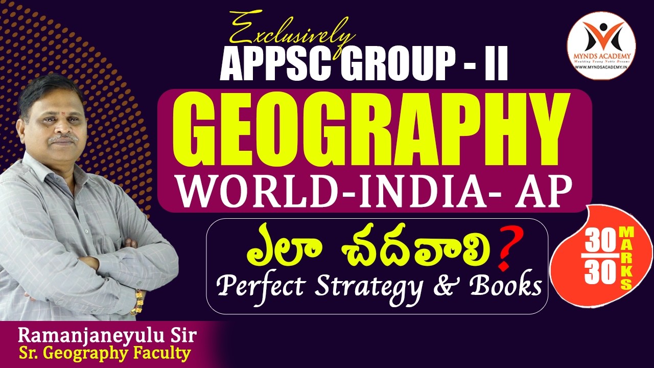 Group-2 Geography Syllabus Analysis + Strategy | APPSC/TGPSC Group-2 | MYNDS ACADEMY