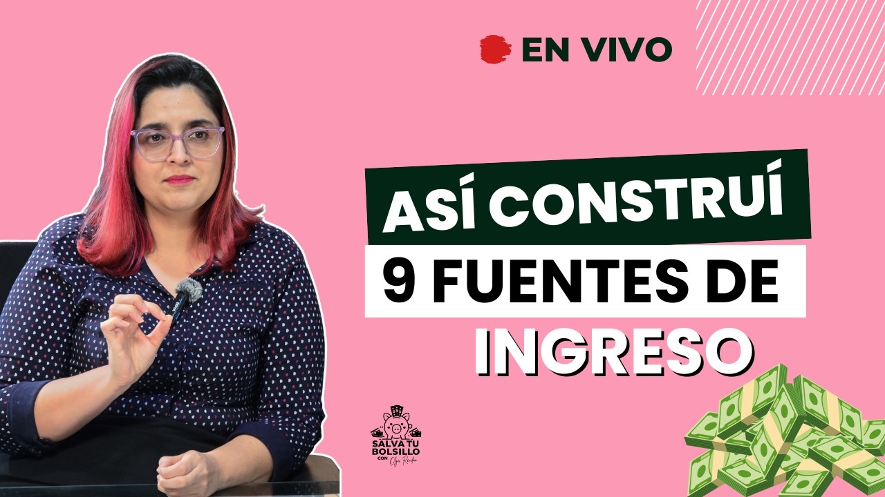 El peligro de depender de un solo sueldo: mi plan de 9 fuentes de ingresos