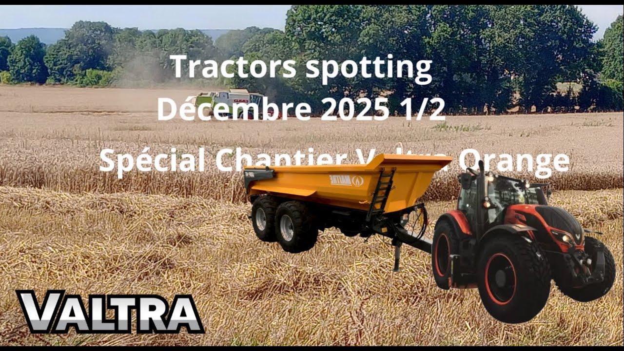 Tractors spotting Décembre 2025 partie 1