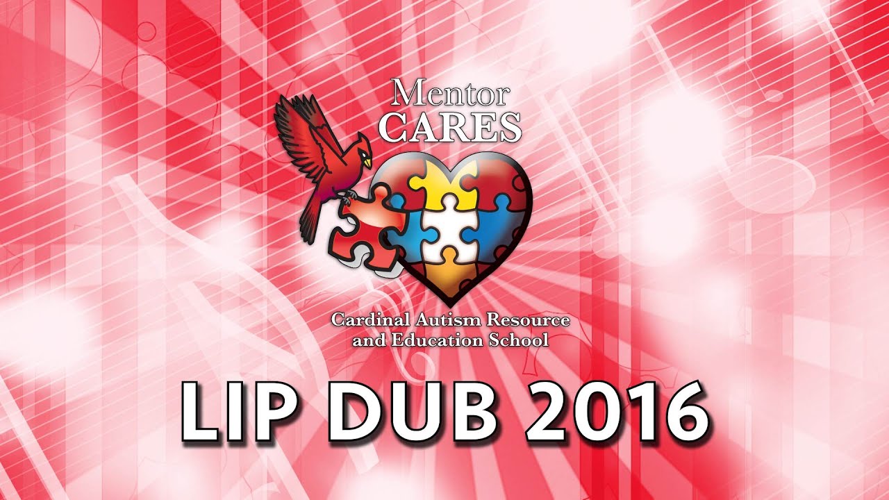 Mentor CARES Lip Dub 2016