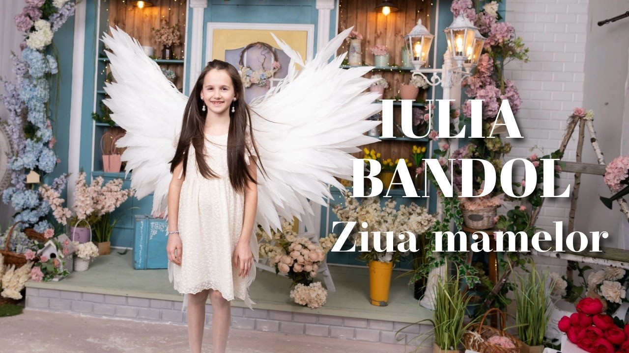 Iulia Bandol - Ziua mamelor 🌸🌷
