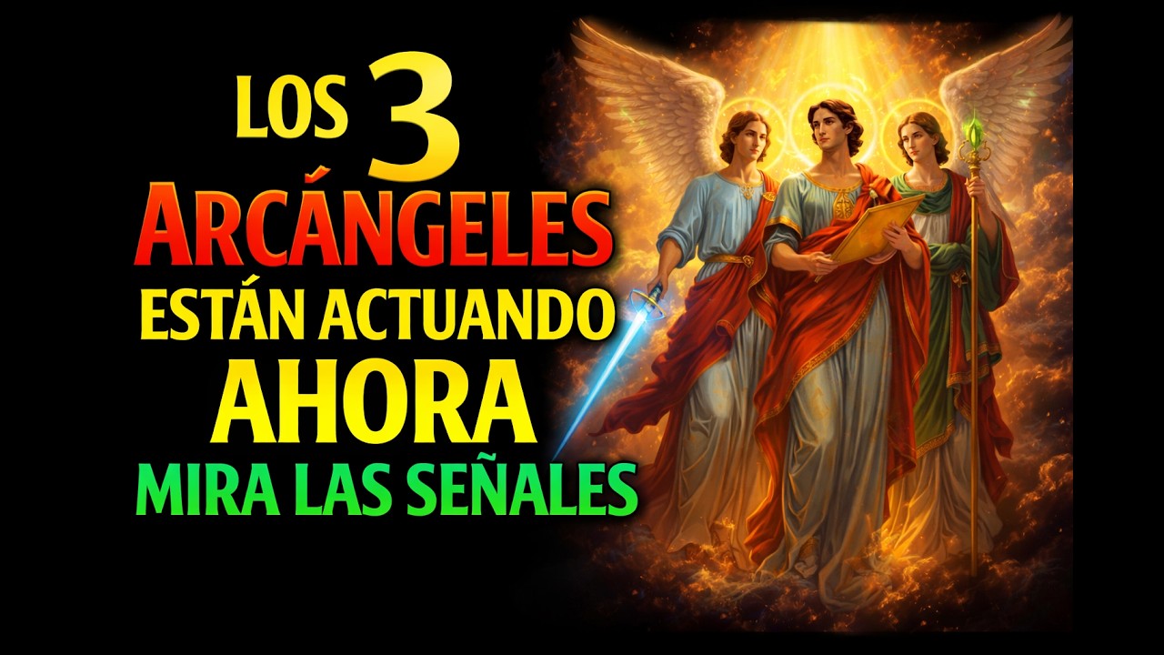 Oración a los 3 Arcángeles: San Miguel, Gabriel y Rafael | Protección y Paz para tu Vida