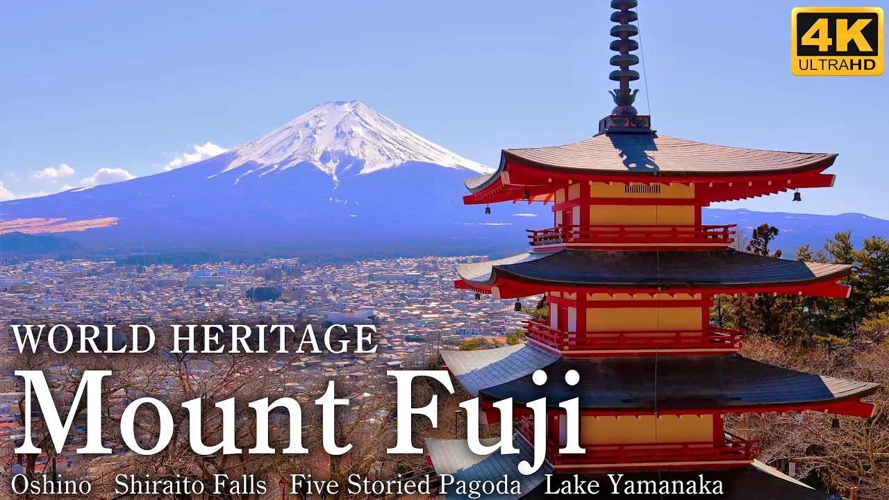 4K 絶景【世界遺産 富士山】最高の映像美とBGMで最高の癒しを /Japan Mount Fuji World Heritage&Relaxing Music