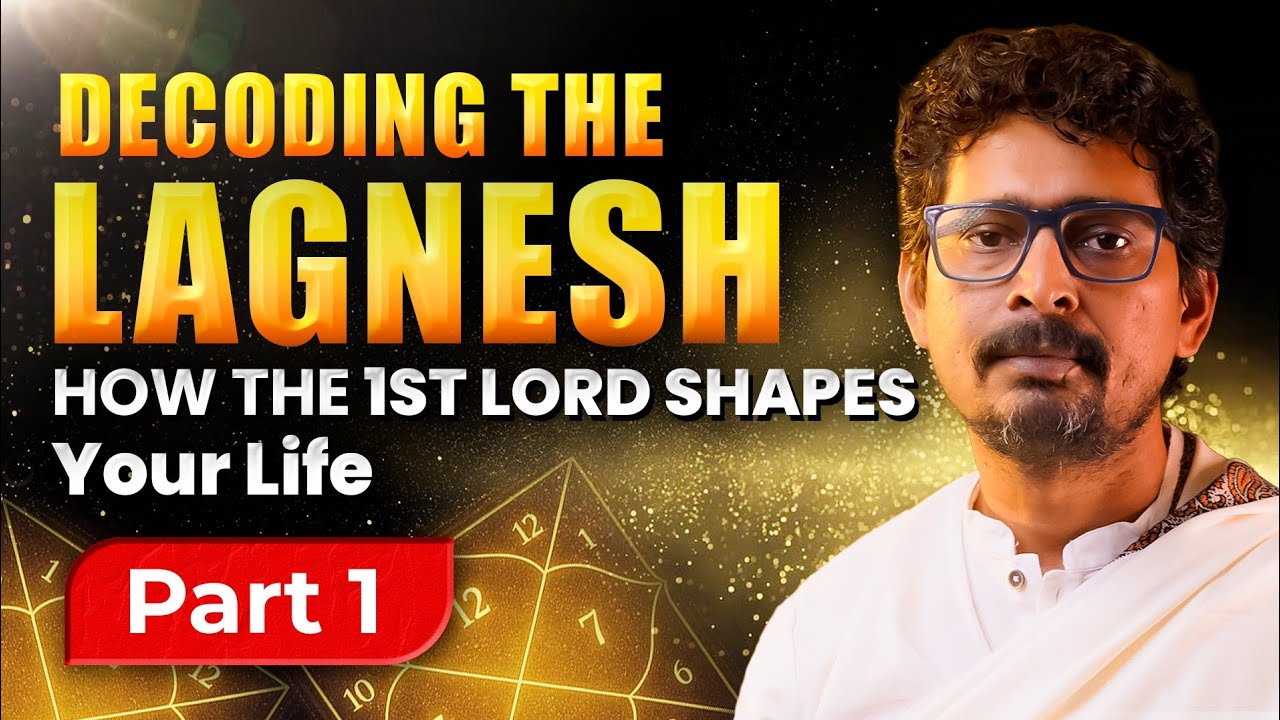 Lagnesh in all houses| How Lagnesh affects Relationships, Business, Growth, Wealth & Health